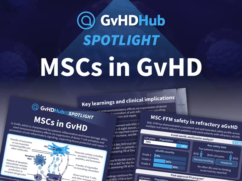 MSCs in GvHD and key MSC-FFM safety data